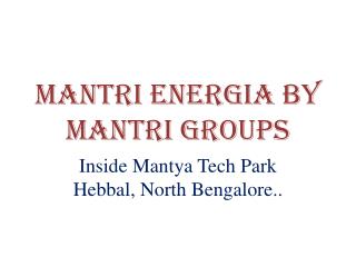 11 Acres Residential Apartment Mantri Energia