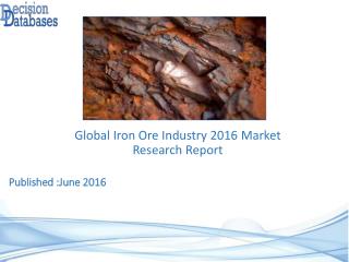 Iron Ore Market Analysis 2016 Development Trends