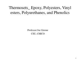 Thermosets_ Epoxy, Polyesters, Vinyl esters, Polyurethanes, and Phenolics