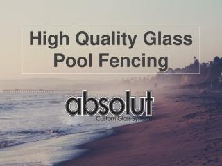 High Quality Glass Pool Fencing