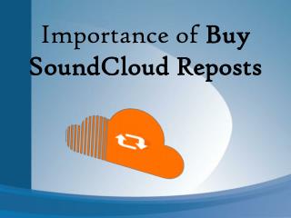 Buy SoundCloud Reposts to Maximize Popularity