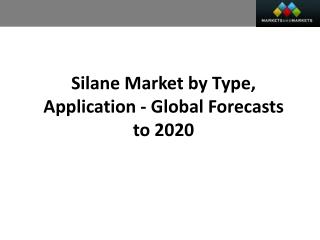 Silanes Market worth 1.70 Billion USD by 2020