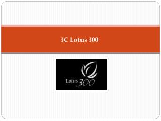 3C Lotus 300 – 3/4BHK Flats in Noida Sec 107