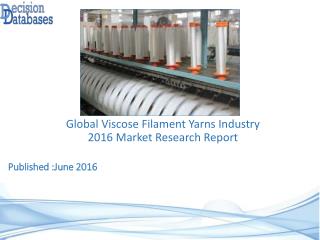 Viscose Filament Yarns Market : International Industry Analysis