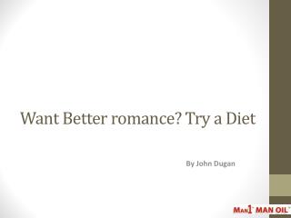 Want Better romance? Try a Diet