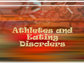 Athletes and Eating Disorders