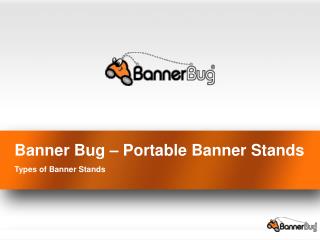 Portable Banner Stands - Types of banner stands