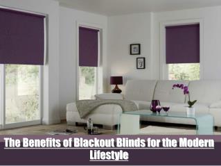 The Benefits of Blackout Blinds for the Modern Lifestyle