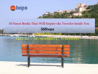 10 Finest Books That Will Inspire the Traveler Inside You