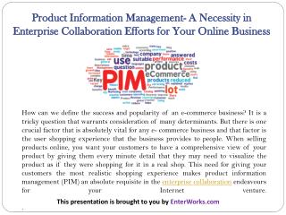 Product Information Management- A Necessity in Enterprise Collaboration Efforts for Your Online Business