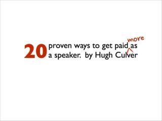 20 ways to get paid more as a speaker