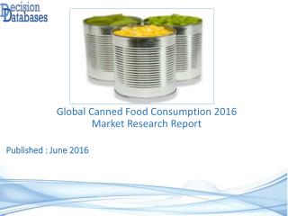 Canned Food Consumption Market Global Analysis and Forecasts 2021