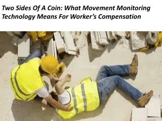 What Movement Monitoring Technology Means For Worker’s Compensation