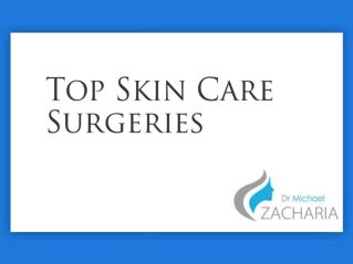 Top skin care surgeries