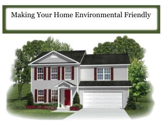 Making Your Home Environmental Friendly