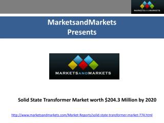 Solid State Transformer Market worth $204.3 Million by 2020
