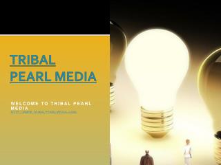 TRIBAL PEARL MEDIA