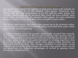 Simple fact About Online Games