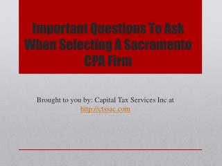 Important Questions To Ask When Selecting A Sacramento CPA Firm