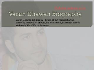 Varun Dhawan Biography | Biography of Varun Dhawan