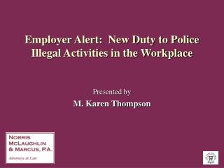 Employer Alert: New Duty to Police Illegal Activities in the Workplace