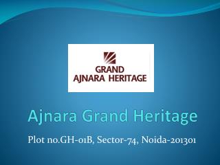 Ajnara Grand Heritage Sector 74 - 2/3BHK Flats in Noida