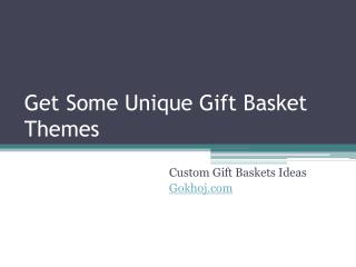 Get Some Unique Gift Basket Themes