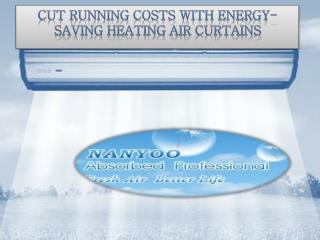 Cut Running Costs With Energy-Saving Heating Air Curtains