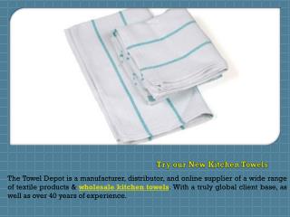 Try our New Kitchen Towels
