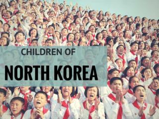 Children of North Korea