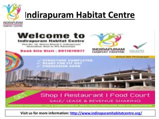 Mega project in Ghaziabad- IndirapuramHabitat Centre