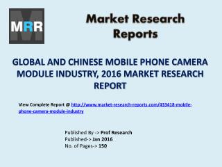Mobile Phone Camera Module: World Market Revenue and Forecasts to 2021