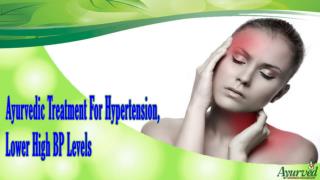 Ayurvedic Treatment For Hypertension, Lower High BP Levels