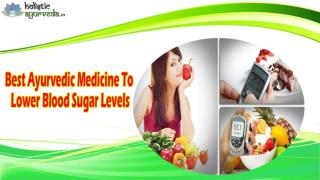 Best Ayurvedic Medicine To Lower Blood Sugar Levels
