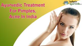 Ayurvedic Treatment For Pimples, Acne In India