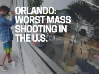 Orlando: Worst mass shooting in the U.S.