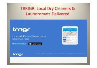 TRRIGR offers you a premium dry cleaning