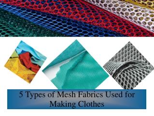 5 Types of Mesh Fabrics Used for Making Clothes