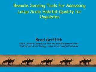 Remote Sensing Tools for Assessing Large Scale Habitat Quality for Ungulates