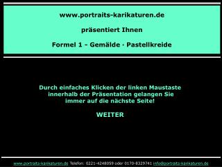 www.portraits-karikaturen.de präsentiert Ihnen Formel 1 - Gemälde · Pastellkreide