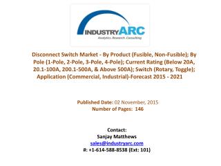 Disconnect Switch Market: High applications in Industries and power stations across the globe