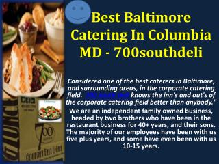 Catering In Columbia MD - 700southdeli