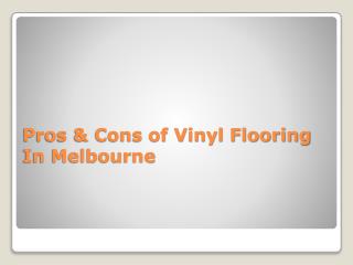 Pros & Cons of Vinyl Flooring In Melbourne