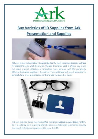 Buy Varieties of ID Supplies from Ark Presentation and Supplies
