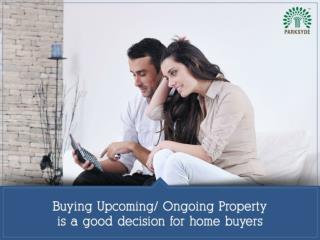 Buying New Residential Projects is Good Decision!