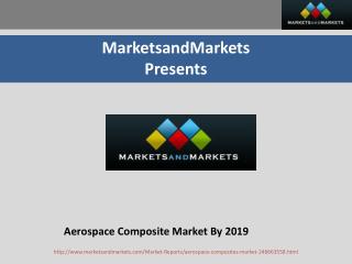 Aerospace Composite Market worth $4,993.1 Million by 2019