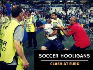 Soccer hooligans clash at Euro