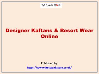 The Swank Store- Designer Kaftans & Resort Wear Online