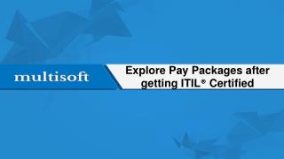 Explore Pay Packages after getting ITIL® Certified