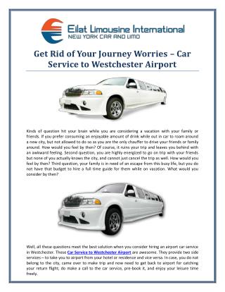 Get Rid of Your Journey Worries – Car Service to Westchester Airport